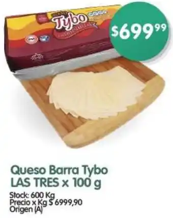 Supermercados Buenos Días Queso Barra Tybo LAS TRES x 100g oferta