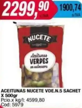 Maxiconsumo ACEITUNAS NUCETE VDE.N.5 SACHET X 500gr oferta