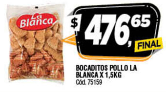 Supermercados Yaguar Bocaditos Pollo La Blanca x 1,5kg oferta