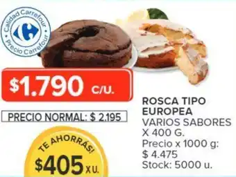 Carrefour ROSCA TIPO EUROPEA VARIOS SABORES x 400g oferta