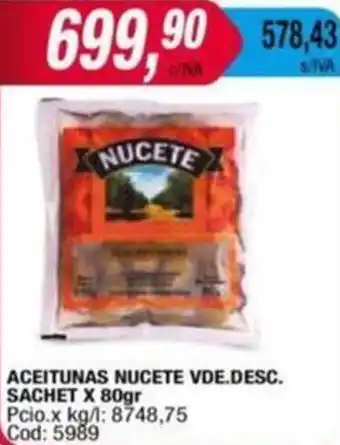 Maxiconsumo ACEITUNAS NUCETE VDE.DESC. SACHET X 80gr oferta