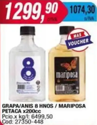 Maxiconsumo GRAPA/ANIS 8 HNOS / MARIPOSA PETACA x 200cc oferta