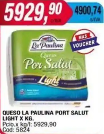 Maxiconsumo QUESO LA PAULINA PORT SALUT LIGHT X KG oferta