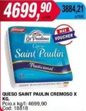 Maxiconsumo QUESO SAINT PAULIN CREMOSO X KG oferta