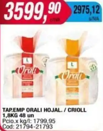 Maxiconsumo TAP.EMP ORALI HOJAL./ CRIOLL 1,8KG 48 un oferta