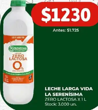 Super MAMI LECHE LARGA VIDA LA SERENÍSIMA ZERO LACTOSA X 1L oferta