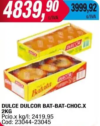Maxiconsumo DULCE DULCOR BAT-BAT-CHOC. X 2KG oferta