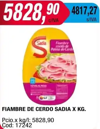 Maxiconsumo FIAMBRE DE CERDO SADIA X KG oferta