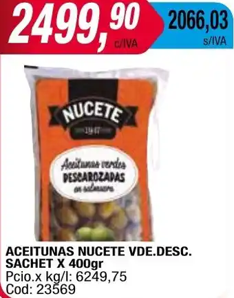 Maxiconsumo ACEITUNAS NUCETE VDE.DESC. SACHET x 400gr oferta