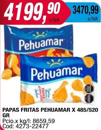 Maxiconsumo PAPAS FRITAS PEHUAMAR X 485/520GR oferta