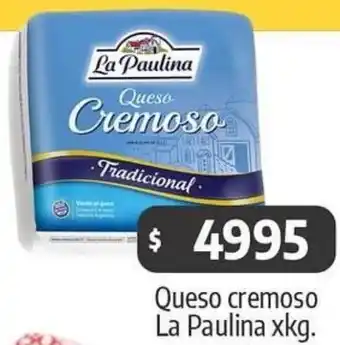 Autoservicio Capo Queso cremoso La Paulina x kg oferta