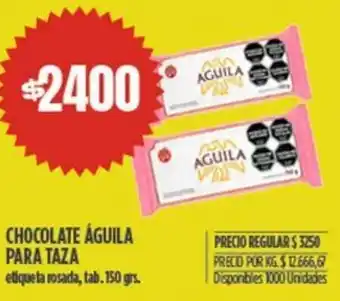 Supermercados Vea CHOCOLATE ÁGUILA PARA TAZA etiqueta rosada, tab. 150gr oferta