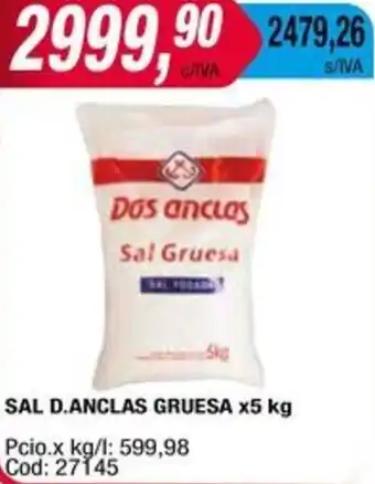 Maxiconsumo SAL D.ANCLAS GRUESA x 5kg oferta