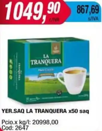 Maxiconsumo YER.SAQ LA TRANQUERA X 50 saq oferta