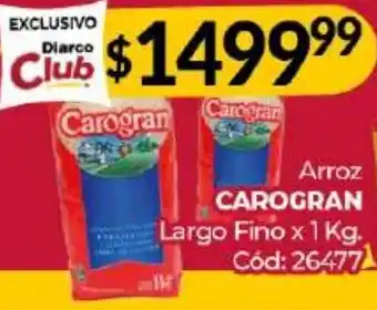 Diarco Arroz CAROGRAN Largo Fino x 1kg oferta