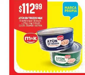Makro M&K Atún En Trozos En Aceite y agua / Al natural x 170g oferta