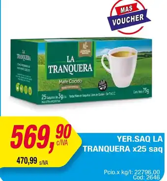 Maxiconsumo YER.SAQ LA TRANQUERA x 25 saq oferta