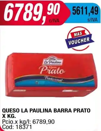 Maxiconsumo QUESO LA PAULINA BARRA PRATO X KG oferta