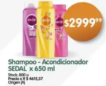 Supermercados Buenos Días Shampoo-Acondicionador SEDAL x 650 ml oferta