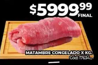 Diarco MATAMBRE CONGELADO X KG oferta