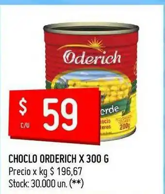 Changomas Choclo Orderich x 300g oferta