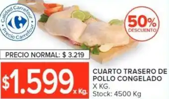 Carrefour CUARTO TRASERO DE POLLO CONGELADO X KG. oferta