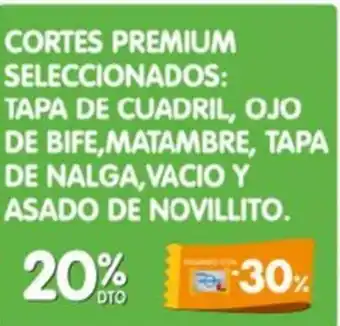 Jumbo Cortes Premium Seleccionados: Tapa De Cuadril, Ojo De Bife, Matambre, Tapa De Nalga, Vacio Y Asado De Novillito oferta