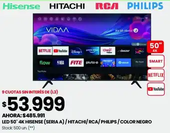 Changomas LED 50″ 4K HISENSE (SERIA A) / HITACHI/RCA/PHILIPS/COLOR NEGRO oferta