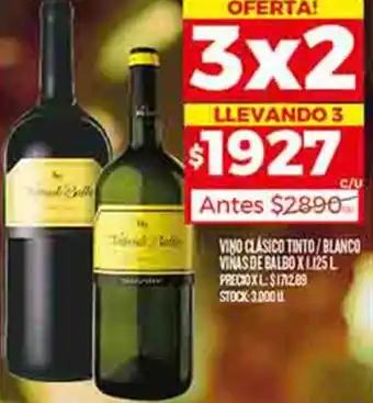 Supermercados DIA VINO CLÁSICO TINTO/BLANCO VIÑAS DE BALBO X 1.125L oferta