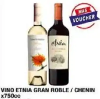 Maxiconsumo VINO ETNIA GRAN ROBLE / CHENIN x 750cc oferta