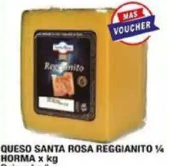 Maxiconsumo QUESO SANTA ROSA REGGIANITO ¼ HORMA x kg oferta