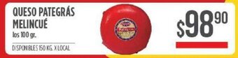 Supermercados Vea Queso Pategrás Melincué los 100gr. x 150 kg oferta