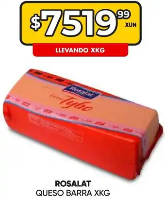 Maxi Ofertas ROSALAT QUESO BARRA X KG oferta