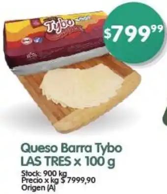 Supermercados Buenos Días Queso Barra Tybo LAS TRES x 100g oferta