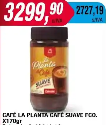 Maxiconsumo CAFÉ LA PLANTA CAFÉ SUAVE FCO. x 170gr oferta