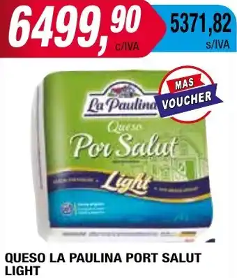 Maxiconsumo QUESO LA PAULINA PORT SALUT LIGHT oferta