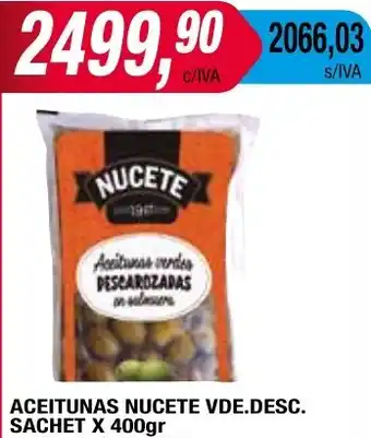 Maxiconsumo ACEITUNAS NUCETE VDE.DESC. SACHET X 400gr oferta