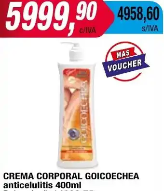 Maxiconsumo CREMA CORPORAL GOICOECHEA anticelulitis 400ml oferta