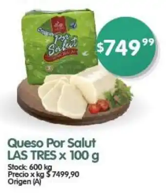 Supermercados Buenos Días Queso Por Salut LAS TRES x 100g oferta