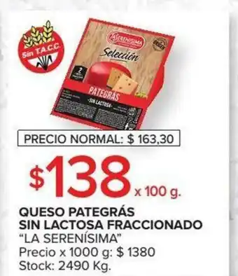 Carrefour La Serenísima Queso Pategrás Sin Lactosa Fraccionado x 100g oferta