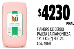 Supermercados Yaguar FIAMBRE DE CERDO PALETA LA PIAMONTESA 131 X KG oferta