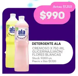 Supermercados Tadicor DETERGENTE ALA CREMOSO X 750 ML GLICERINA/LIMÓN/ FLORES BLANCAS oferta