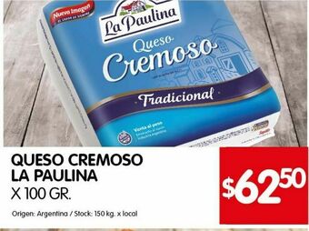 Disco Queso cremoso la paulina x 100g oferta
