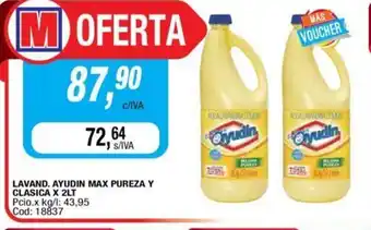 Maxiconsumo Ayudin Lavand Max Pureza y Clasica x 2LT oferta