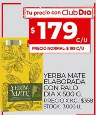 Supermercados DIA Yerba Mate Elaborada Con Palo Dia x 500g oferta