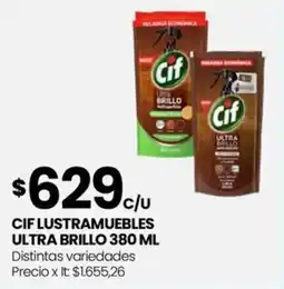 Punto Mayorista CIF LUSTRAMUEBLES ULTRA BRILLO 380 CIF LUSTRAMUEBLES ULTRA BRILLO 380 ML Distintas variedades Precio x It: $1.655,26 oferta