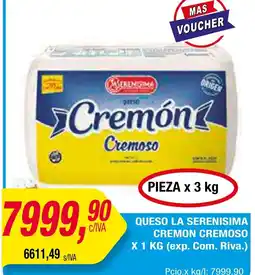 Maxiconsumo QUESO LA SERENISIMA CREMON CREMOSO X 1 KG oferta