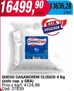 Maxiconsumo QUESO CASANCREM CLISICO 4 kg oferta