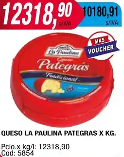 Maxiconsumo QUESO LA PAULINA PATEGRAS X KG oferta