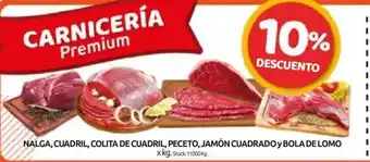 Cordiez Nalga, Cuadril, Colita de Cuadril, Peceto, Jamón Cuadrado y Bola de Lomo oferta